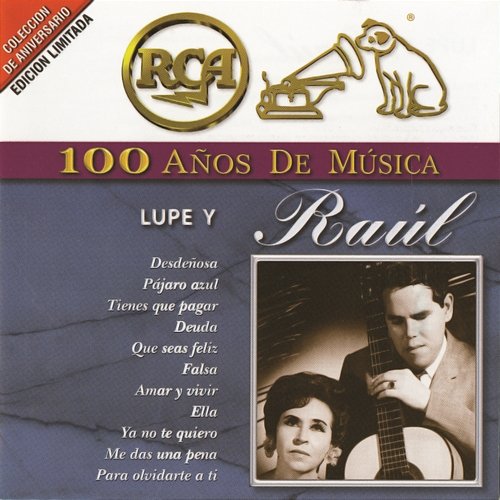 RCA 100 Años De Musica Lupe Y Raúl