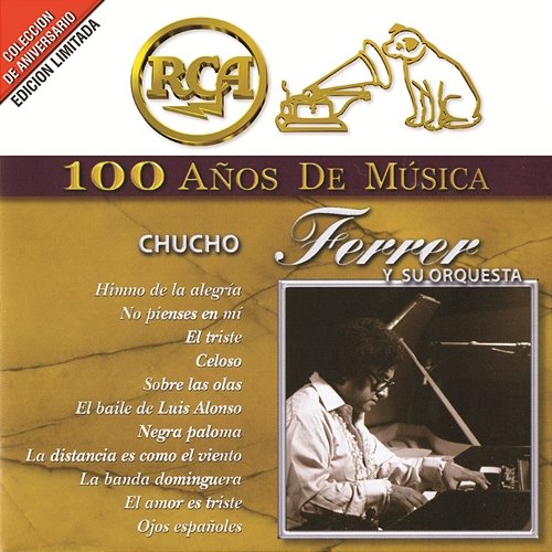 RCA 100 Años de Música Chucho Ferrer Y Su Orquesta