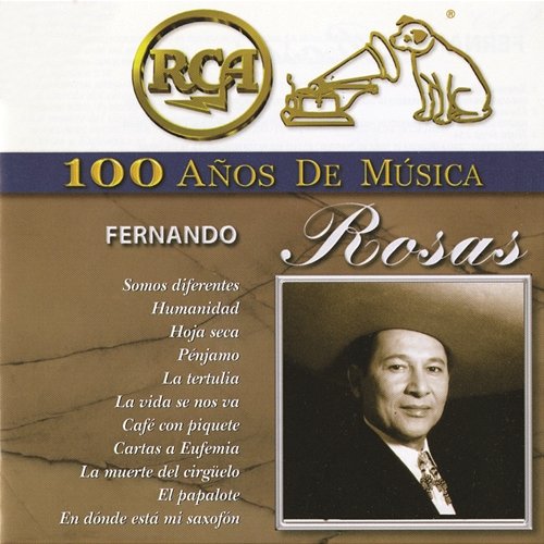 RCA 100 Años de Música Fernando Rosas