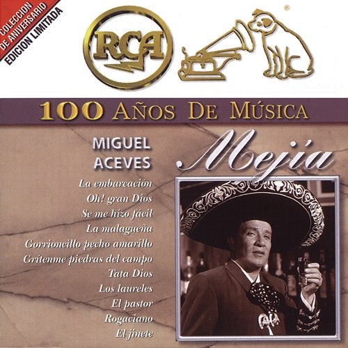 RCA 100 Años de Música Miguel Aceves Mejía