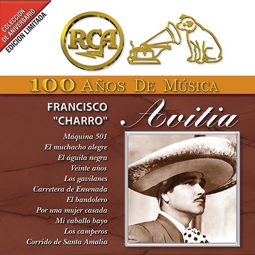 RCA 100 Años de Música Francisco "Charro" Avitia