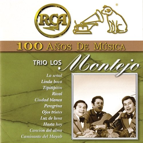RCA 100 Años de Música Los Montejo