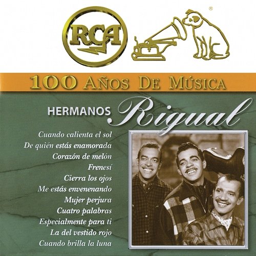 RCA 100 Años de Música Hermanos Rigual