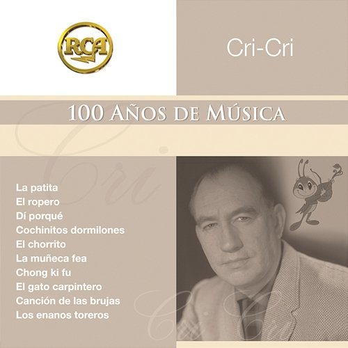 RCA 100 Años de Música - Segunda Parte Cri-Cri