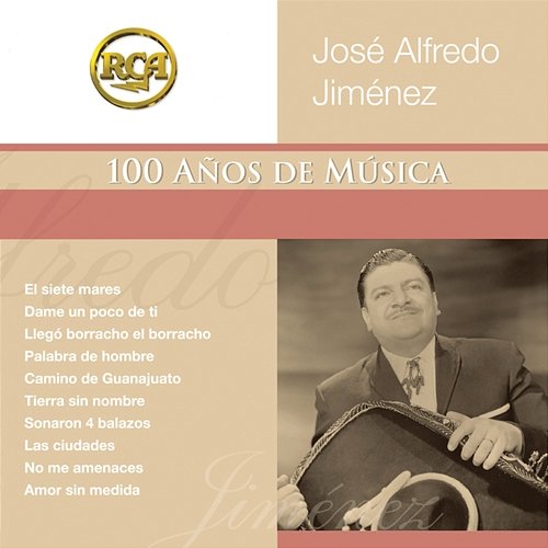 RCA 100 Anos De Musica - Segunda Parte José Alfredo Jiménez