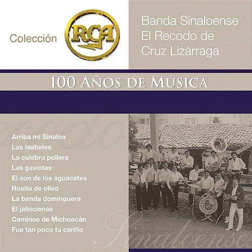 RCA 100 Anos De Musica - Segunda Parte Banda Sinaloense El Recodo De Cruz Lizárraga