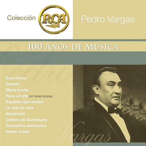 RCA 100 Anos De Musica - Segunda Parte Volumen 2 Pedro Vargas