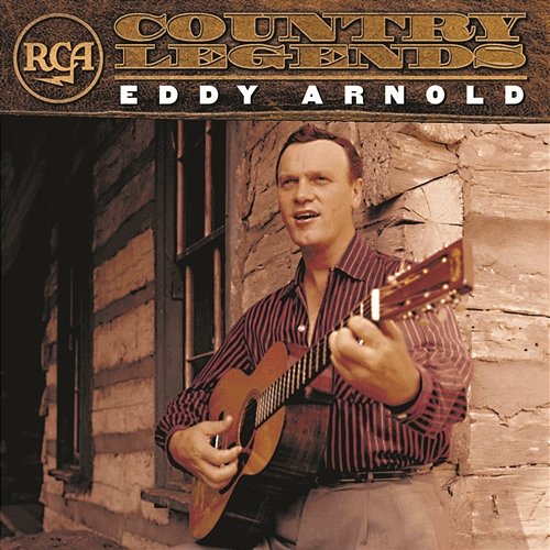 RCA Country Legends: Eddy Arnold Eddy Arnold