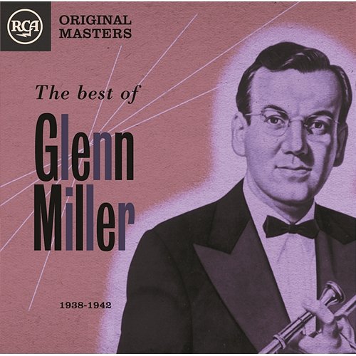 Pennsylvania 6-5000 Glenn Miller, Glenn Miller & His Orchestra