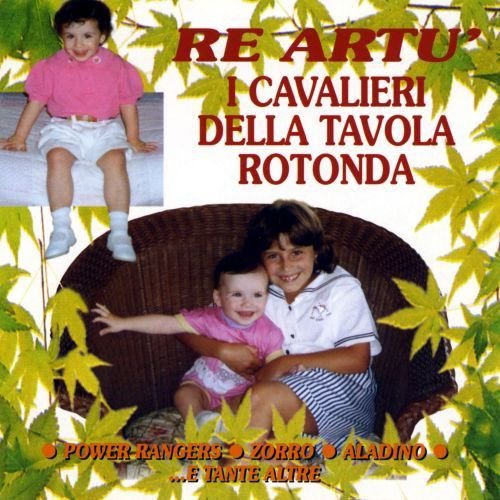Re Artu' E I Cavalieri D. Tavola Rotonda Various Artists