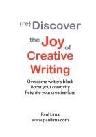 (re)Discover the Joy of Creative Writing Lima Paul