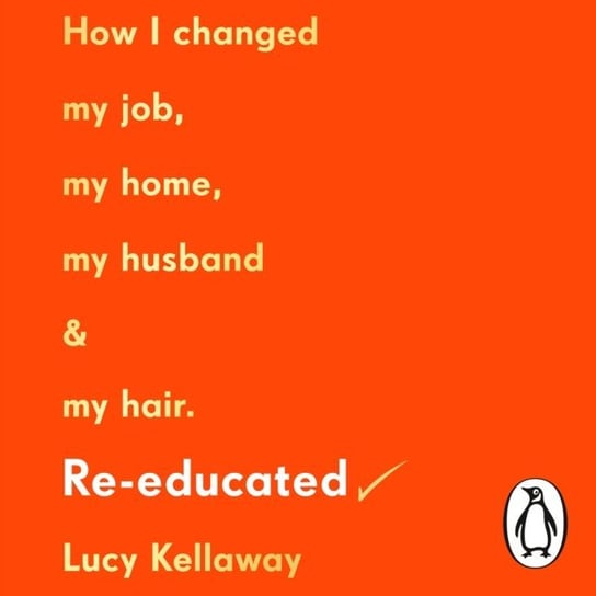 Re-educated Kellaway Lucy