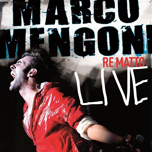 Re Matto Live Marco Mengoni