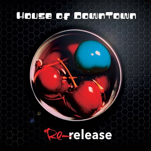 Re-release House Of Downtown