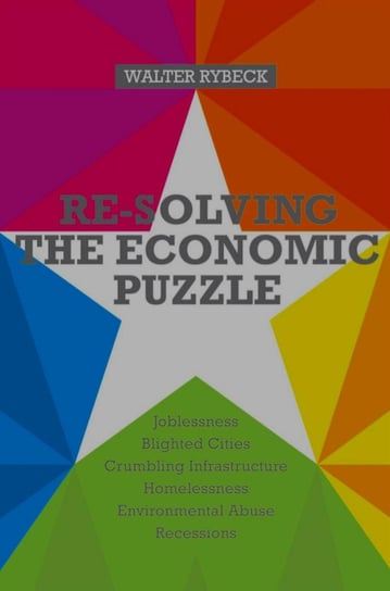 Re-solving the Economic Puzzle - ebook epub Walter Rybeck