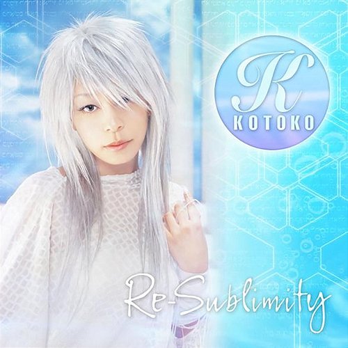 Re-sublimity KOTOKO