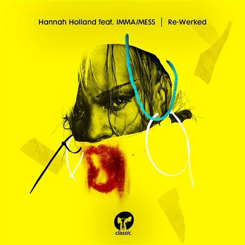 Re-Werked Hannah Holland feat. IMMA, Mess