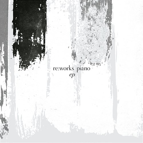 re:works Piano - EP Cagedbaby, Anders Bruk, Pascal Rogé