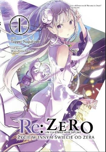 Re: Zero Życie w Innym Świecie od Zera Light Novel. Tom 1 Nagatsuki Tappei, Ootsuka Shinichirou