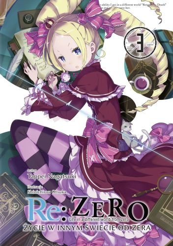 Re: Zero życie w Innym świecie od zera. Light Novel. Tom 3 Ootsuka Shinichirou