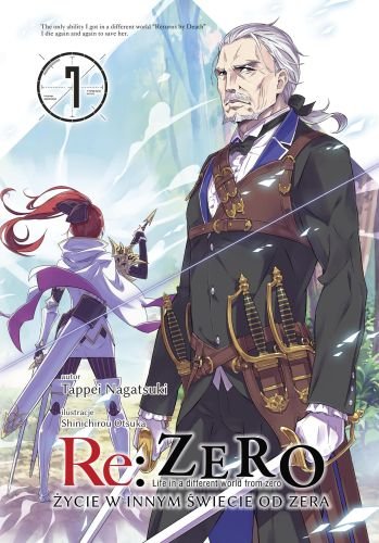 Re: Zero. Życie w innym świecie od zera. Light Novel. Tom 7 Ootsuka Shinichirou, Nagatsuki Tappei