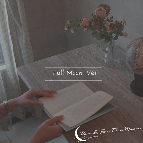 Reach For The Moon Vol.1 (Full Moon) Reach For The Moon feat. SUIMMIN