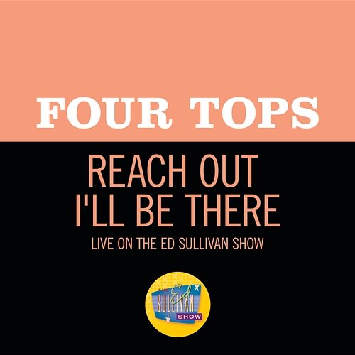 Reach Out I'll Be There Four Tops