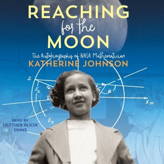 Reaching for the Moon Johnson Katherine