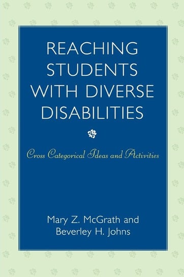 Reaching Students with Diverse Disabilities Mcgrath Mary Z.