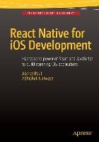 React Native for iOS Development Paul Akshat, Nalwaya Abhishek