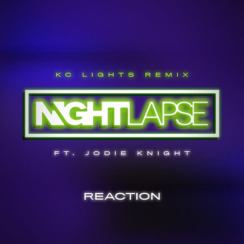 Reaction Nightlapse feat. ALLKNIGHT