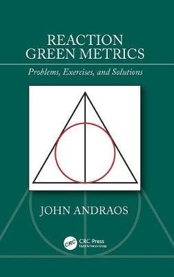 Reaction Green Metrics Andraos John