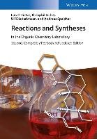 Reactions and Syntheses Tietze Lutz F., Eicher Theophil, Diederichsen Ulf, Speicher Andreas, Schutzenmeister Nina