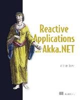 Reactive Applications with Akka.NET Brown Anthony