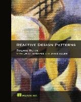 Reactive Design Patterns Kuhn Roland, Allen Jamie