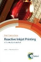 Reactive Inkjet Printing Smith Patrick J.