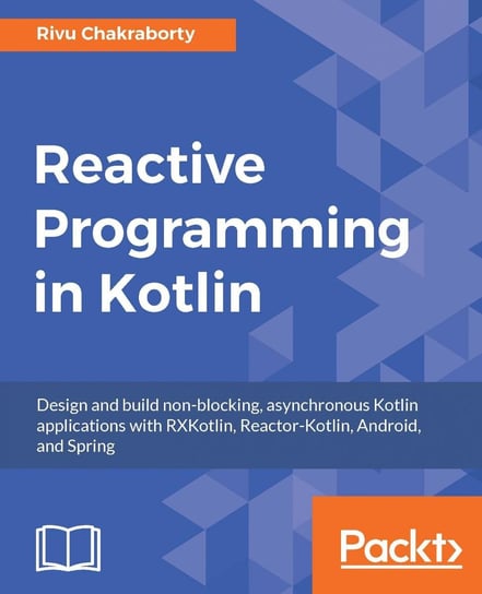 Reactive Programming in Kotlin - ebook epub Rivu Chakraborty