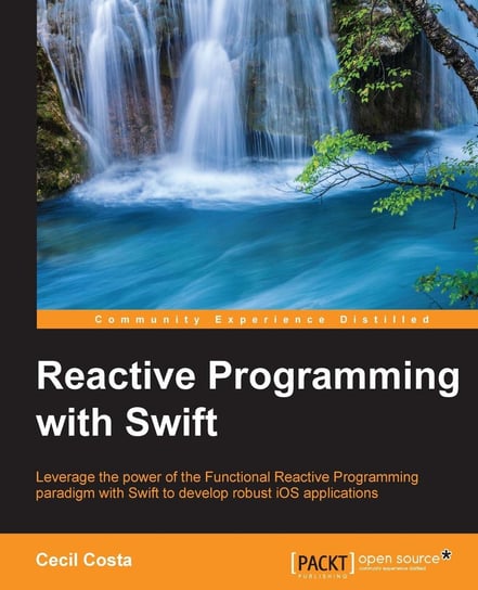 Reactive Programming with Swift Cecil Costa