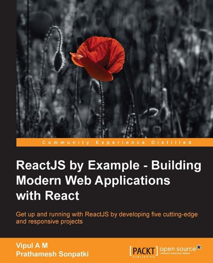 ReactJS by Example - Building Modern Web Applications with React Opracowanie zbiorowe