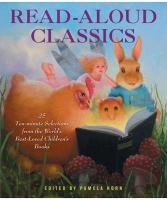 Read-Aloud Classics: 24 Ten-Minute Selections from the World's Best-Loved Children's Books Horn Pamela