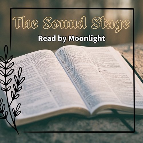 Read by Moonlight The Sound Stage