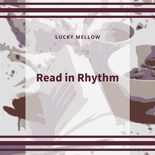 Read in Rhythm Lucky Mellow