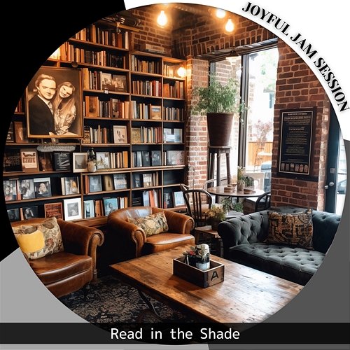 Read in the Shade Joyful Jam Session
