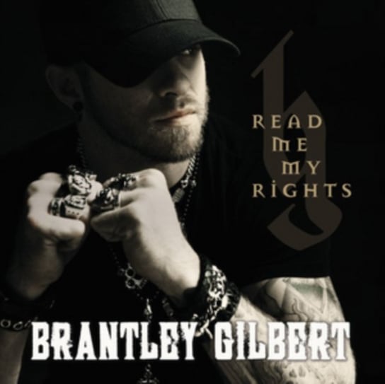 Read Me My Rights Gilbert Brantley