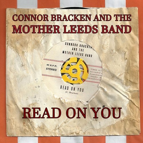 Read on You Connor Bracken and the Mother Leeds Band