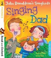 Read with Oxford: Stage 2: Julia Donaldson's Songbirds: Sing Donaldson Julia