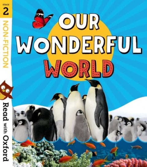 Read with Oxford: Stage 2: Non-fiction: Our Wonderful World Rob Alcraft