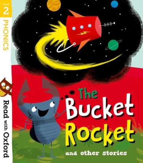 Read with Oxford: Stage 2: The Bucket Rocket and Other Stories Catherine Baker