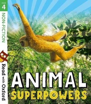 Read with Oxford: Stage 4: Non-fiction: Animal Superpowers Thomas Isabel