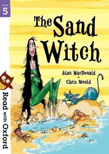 Read with Oxford: Stage 5: The Sand Witch MacDonald Alan